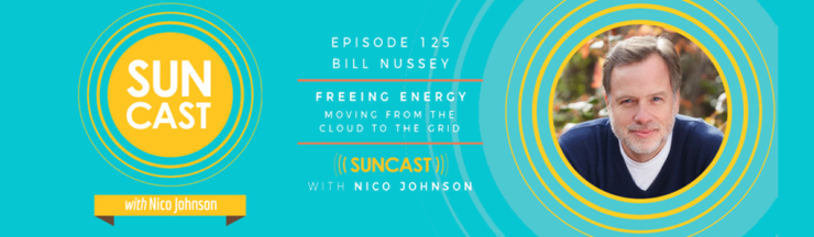 Bill Nussey interviewed on Suncast podcast