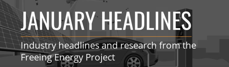 January Clean Energy Headlines