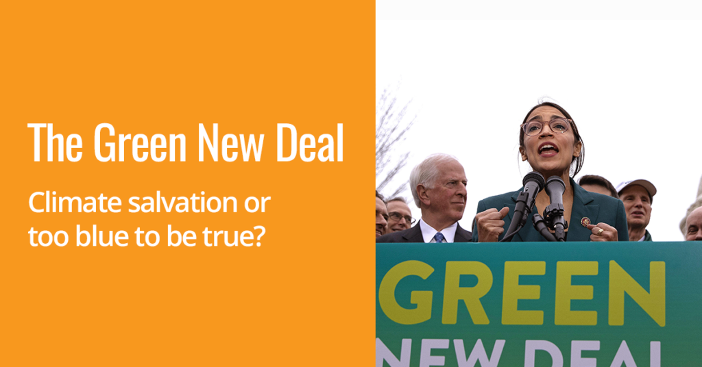 The Green New Deal – climate salvation or too blue to be true?