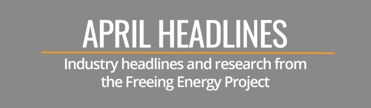 April Clean Energy Headlines