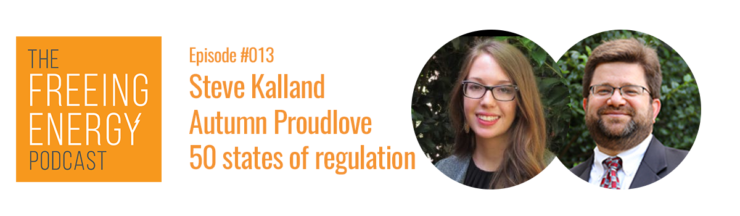 Podcast #013: Steve Kalland and Autumn Proudlove: The Fifty States of Solar, EVs, and Grid Modernization
