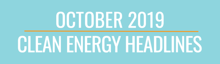 October Clean Energy Headlines