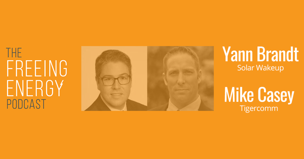 Podcast 052: Yann Brandt and Mike Casey – Is creating a surge in solar jobs easier than we think?