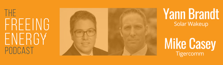 Podcast 052: Yann Brandt and Mike Casey – Is creating a surge in solar jobs easier than we think?
