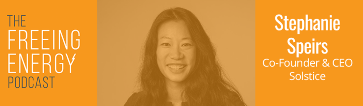 Podcast 059: Steph Speirs – Not everyone can afford solar. Here’s what one visionary company is doing to change that.